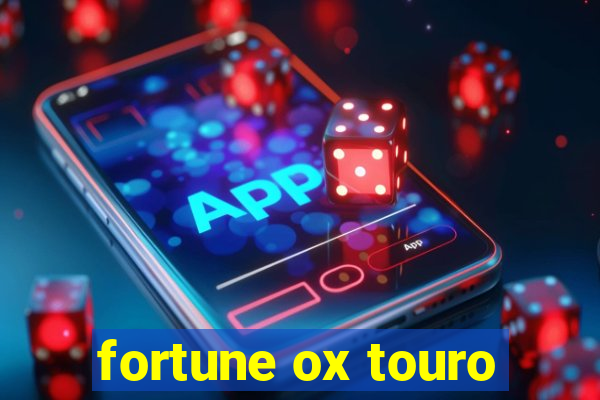 fortune ox touro